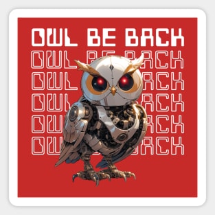 Owl be back Magnet